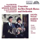 CD - Josef Rejcha / František Antonín Rössler / Leopold Mozart / Joseph Haydn - Zdeněk A Bedřich Tylšaro - Concertos For Two French Horns And Orchestra