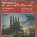 CD - Josef Rheinberger , Peter Cornelius , Felix Mendelssohn-Bartholdy - Johannes Kalpers , Hans-Jürgen - Romantische Kirchenmusik Für Männerchor
