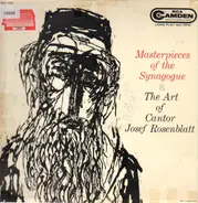 Josef Rosenblatt - Masterpieces Of The Synagogue