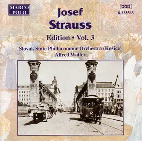 Josef Strauß - Josef Strauss: Edition • Vol. 3
