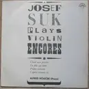 LP - Josef Suk , Alfred Holeček - Plays Violin Encores - Blue Labels