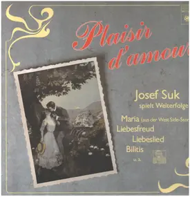 Josef Suk - Plaisir d'amour