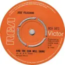 7inch Vinyl Single - José Feliciano - And The Sun Will Shine