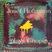 Josef Hofmann - plays Chopin