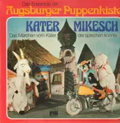 Augsburger Puppenkiste - Kater Mikesch - Das Märchen vom Kater, der sprechen konnte
