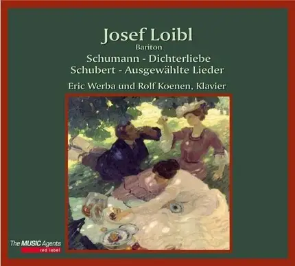 Josef Loibl - Ausgewählte Lieder - Schumann/Schubert