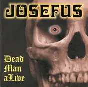 Josefus - Dead Man Alive
