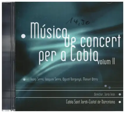 Josep Serra, Joaquim Serra, Manuel Oltra a.o. - Musica de concert per a Cobla Vol. 2