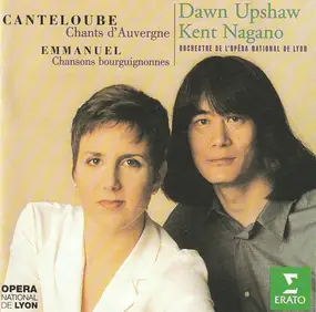 Dawn Upshaw - Chants D'Auvergne / Chansons Bourguignonnes