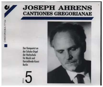 Joseph Ahrens - Cantiones Gregorianae