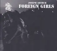 Joseph Arthur - Foreign Girls