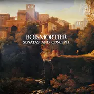 Boismortier - Sonatas And Concerti