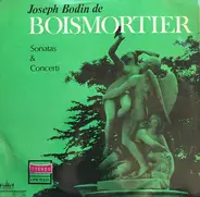 Joseph Bodin de Boismortier - Sonatas & Concerti