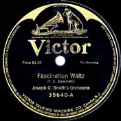 Joseph C. Smith's Orchestra - Fascination Waltz / For Me And My Gal