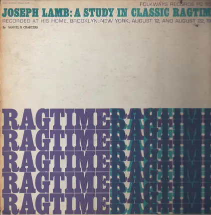 Joseph F. Lamb - A Study in Classic Ragtime