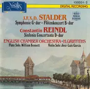 Stalder / Reindl - Symphonie G-Dur • Flötenkonzert B-Dur / Sinfonia Concertante D-Dur