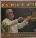 LP-Box - Joseph Keilberth - Ein Dirigent unserer Zeit