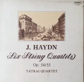 Joseph Haydn - Six String Quartets Op. 54 / 55 (Tátrai Quartet)