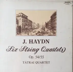 Joseph Haydn - Six String Quartets Op. 54 / 55 (Tátrai Quartet)