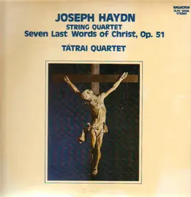 Franz Joseph Haydn - String Quartet: Seven Last Words Of Christ, Op.51