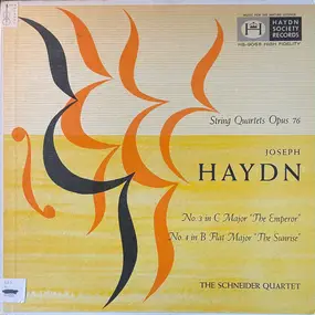 Franz Joseph Haydn - String Quartets Op. 76 (No. 3 In C Major "The Emperor" / No. 4 In B Flat Major "The Sunrise")