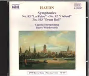 CD - Joseph Haydn - Capella Istropolitana , Barry Wordsworth - Symphonies No. 85 'La Reine' • No. 92 'Oxford' • No. 103 'Drum Roll'