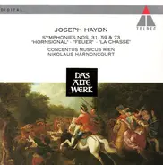 Joseph Haydn - Symphonies Nos. 31, 59 & 73 - "Hornsignal" • "Feuer" • "La Chasse"