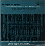 Joseph Haydn - George Barati , Wiener Akademie Kammerchor , Orchester Der Wiener Staatsoper - Missa Solemnis In B Flat Major (1802) "Harmoniemesse"