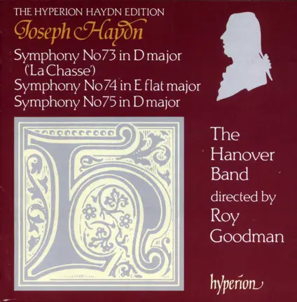 Haydn - Symphony No 73 In D Major ('La Chasse') / Symphony No 74 In E Flat Major / Symphony No 75 In D Major
