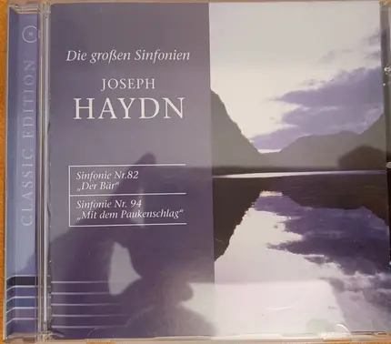 Haydn - Die Großen Sinfonien (Sinfonie Nr. 82 'Der Bär' / Sinfonie Nr. 94 'Mit Dem Paukenschlag')