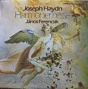 LP - Joseph Haydn - János Ferencsik , Ilona Tokody , Klára Takács , Denes Gulyas , József Gregor , Slova - Harmoniemesse