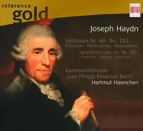 Franz Joseph Haydn - Sinfonien Nr. 60, 94, 103
