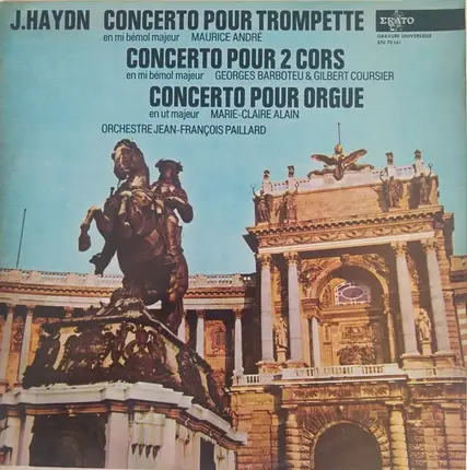 Haydn - Concerto pour trompette / Concerto pour 2 cors / Concerto pour orgue