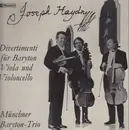 LP - Joseph Haydn - Münchner Baryton-Trio - Divertimenti Für Baryton, Viola Und Violoncello