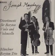 Haydn - Divertimenti Für Baryton, Viola Und Violoncello