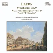 Joseph Haydn - Northern Chamber Orchestra , Nicholas Ward - Symphonies Vol. 9: No. 22 'The Philosopher', No. 29, No. 60 'Il Distratto'