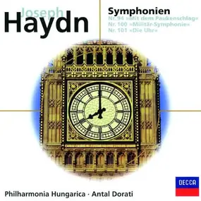 Franz Joseph Haydn - Symphonien: Nr. 94 »Mit Dem Paukenschlag« / Nr. 100 »Militär-Symphonie« / Nr. 101 » «Die Uhr
