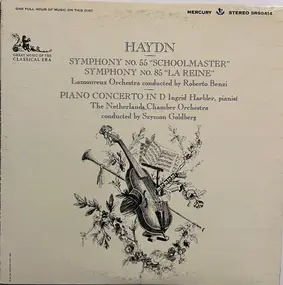 Franz Joseph Haydn - Symphony No. 55 "Schoolmaster", Symphony No. 86 "La Reine", Piano Concerto In D