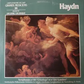 Franz Joseph Haydn - Symphonies N°101 'L'Horloge' Et N°104 'Londres'