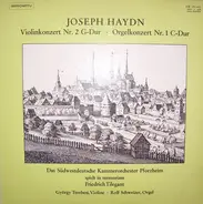 Joseph Haydn - Südwestdeutsches Kammerorchester , György Terebesi , Rolf Schweizer - Violinkonzert Nr. 2 G-Dur / Orgelkonzert Nr.1 C-Dur