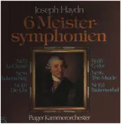 LP-Box - Joseph Haydn — Prague Chamber Orchestra - 6 Meistersymphonien: Nr. 73 'La Chasse' - Nr. 94 'Paukenschlag' - Nr. 101 'Die Uhr' - Nr. 88 'G-dur' - Nr. 96 'The Miracle' - Nr. 103 'Paukenwirbel'