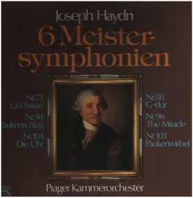 Franz Joseph Haydn - 6 Meistersymphonien