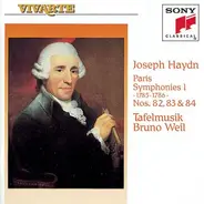 Haydn - Paris Symphonies I - Nos. 82, 83, & 84