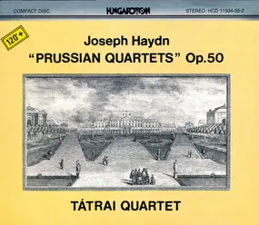 Franz Joseph Haydn - 6 String Quartets Op. 50 "Prussian Quartets"