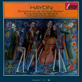 Franz Joseph Haydn - String Quartet Op. 76, No. 2 'Quinten' / String Quartet Op. 76, No. 5