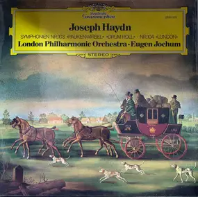 Franz Joseph Haydn - Symphonien Nr. 103 'Paukenwirbel' 'Drum Roll' - Nr. 104 'London'