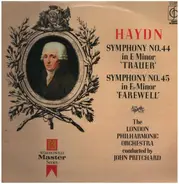 Joseph Haydn , The London Philharmonic Orchestra , John Pritchard - Symphony No. 44 In E Minor 'Trauer', Symphony No. 45 In F# Minor 'Farewell'