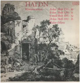 Franz Joseph Haydn - Klaviersonaten  A-dur Hob XVI: 30 ,  E-dur Hob XVI: 31 , h-moll Hob XVI: 32 , D-dur Hob XVI: 33
