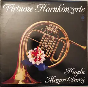 Franz Joseph Haydn - Virtuose Hornkonzerte