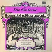 Joseph Haydn , Wolfgang Amadeus Mozart - Die Sinfonie